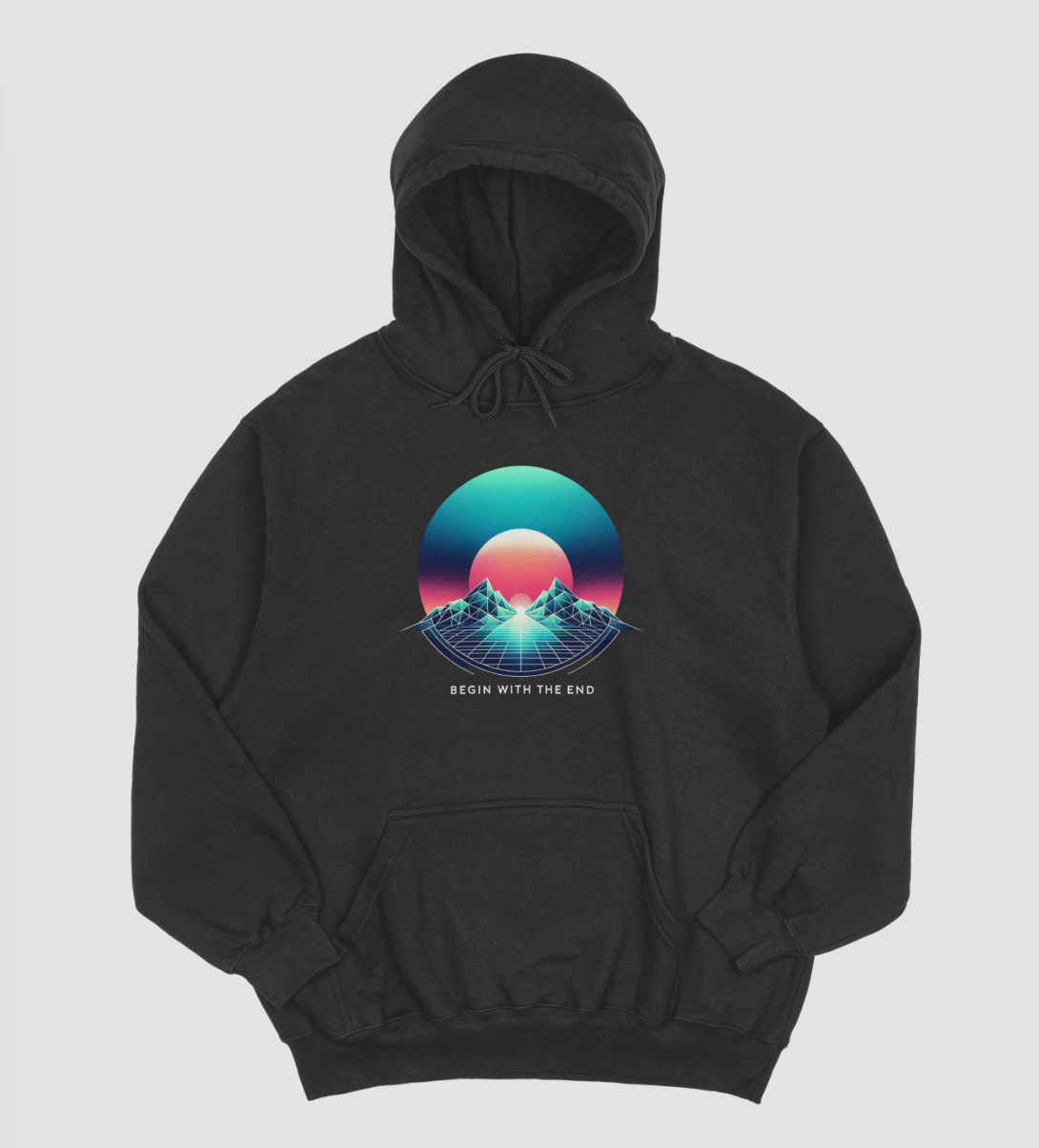 Begin with the End Hoodie #5