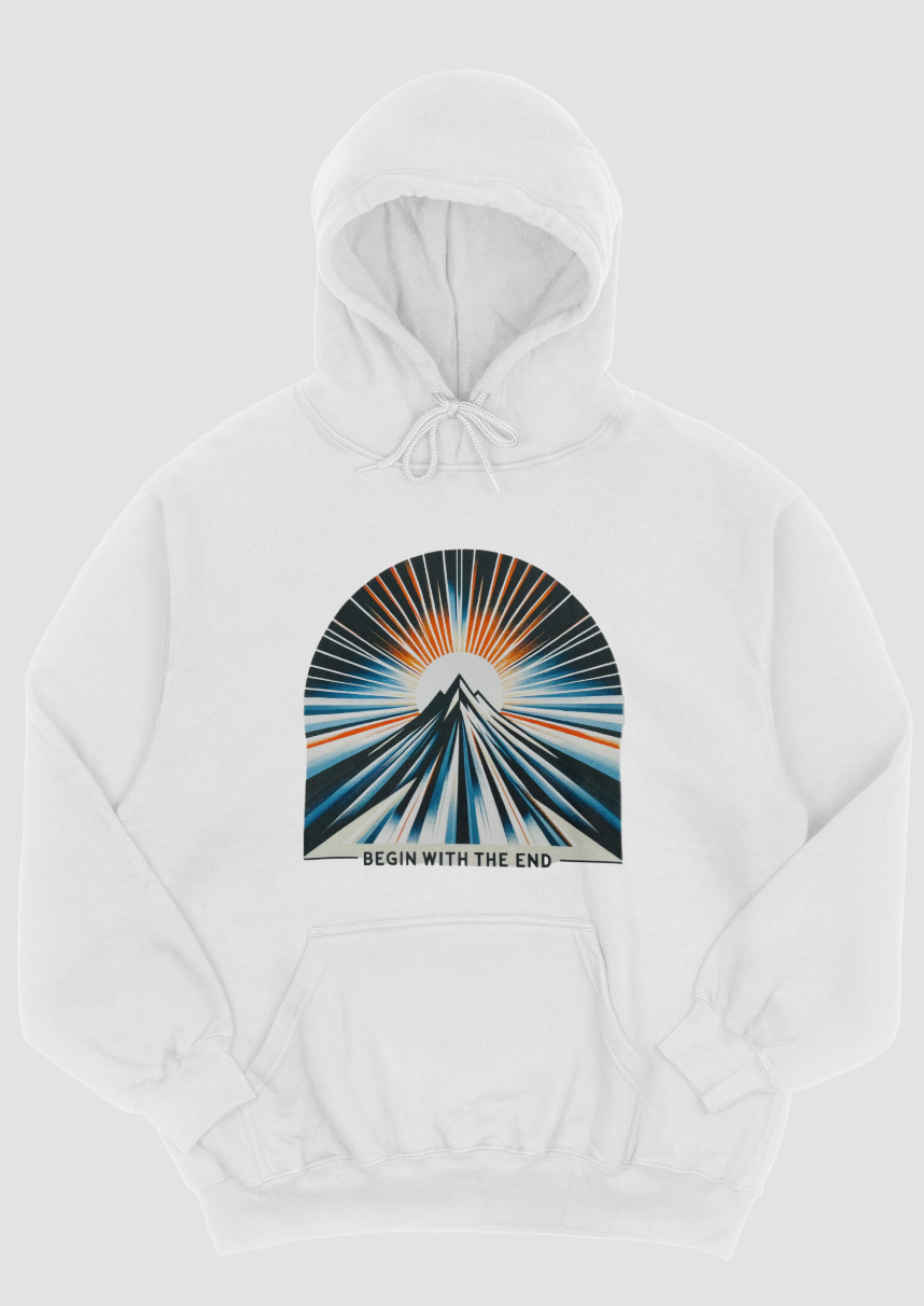 Begin with the End Hoodie #6