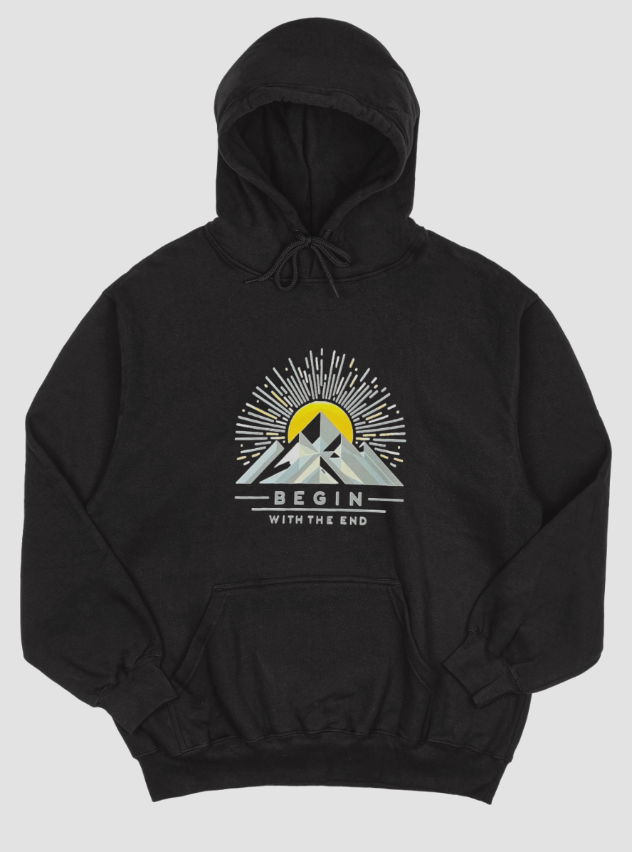 Begin with the End Hoodie#1