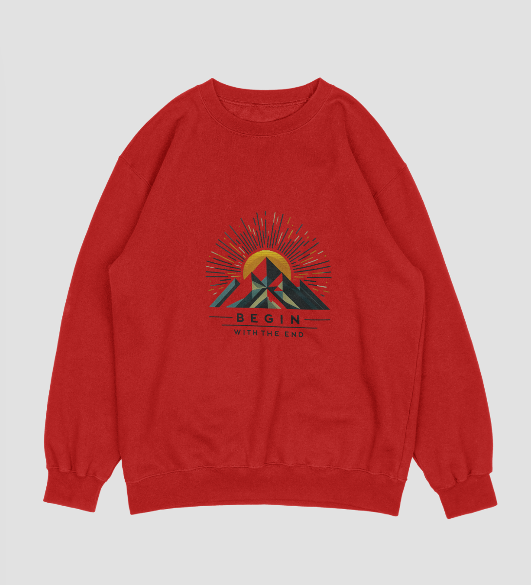 Begin with the End Sweatshirt