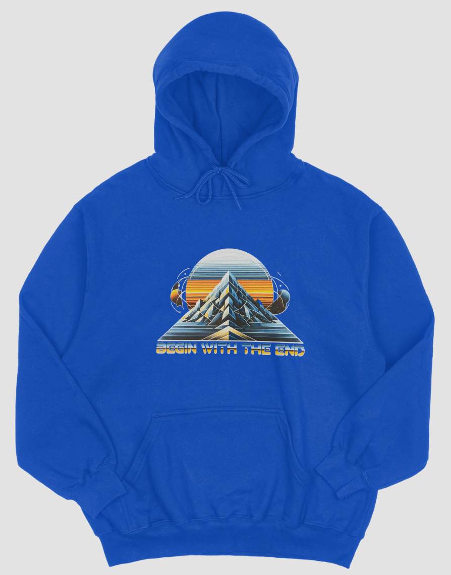 Begin with the End Hoodie#7